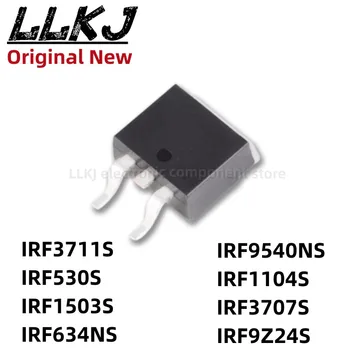 1pcs IRF3711S IRF530S IRF1503S IRF634NS IRF9540NS IRF1104S IRF3707S IRF9Z24S TO263 MOS FET ZA-263